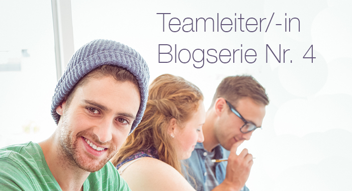 Teamleiter-Blogserie